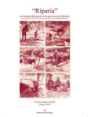 cover image of Riparia. La historia del parral en la provincia de Almería